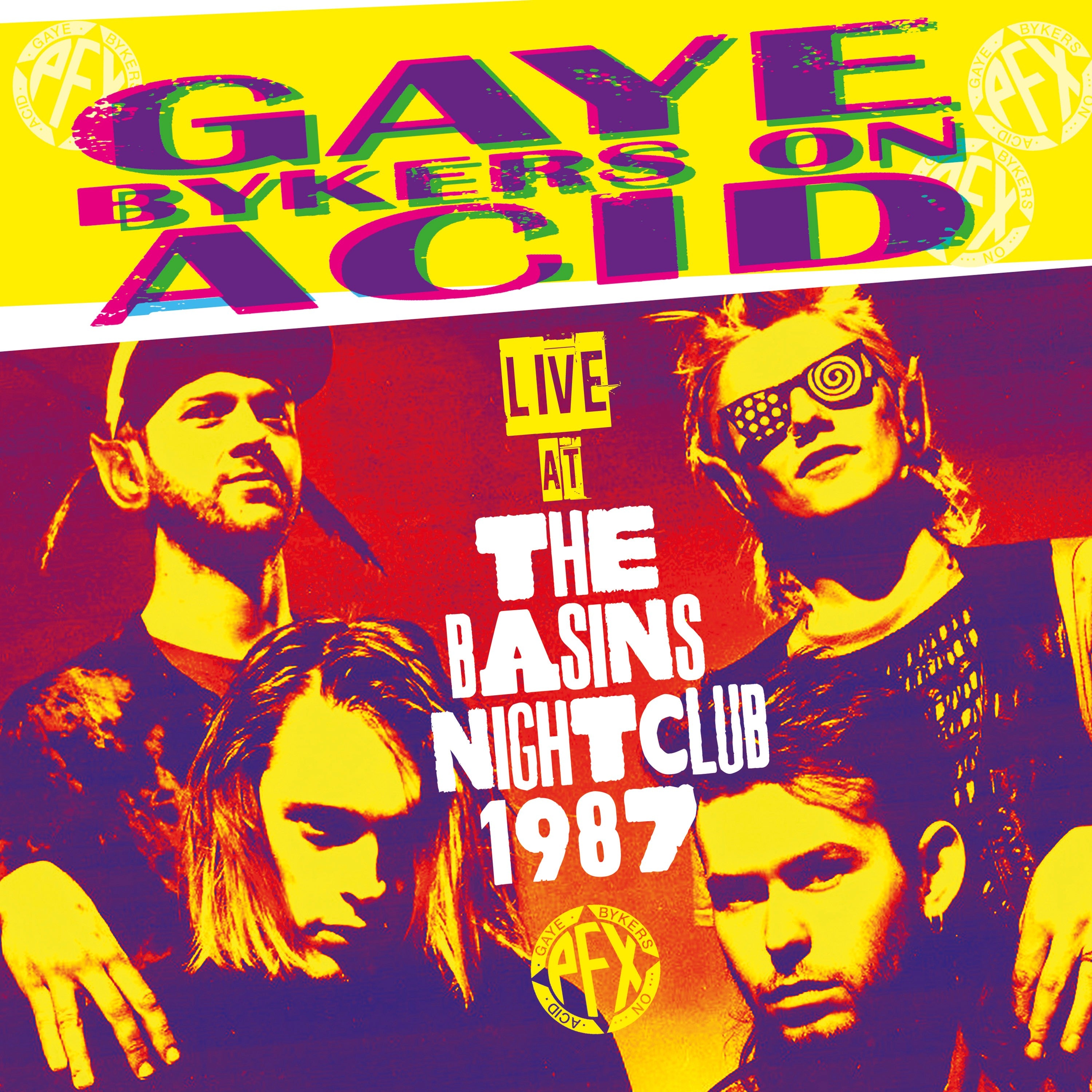 Gaye Bykers On Acid - Live At The Basins Nightclub 1987 (CD)