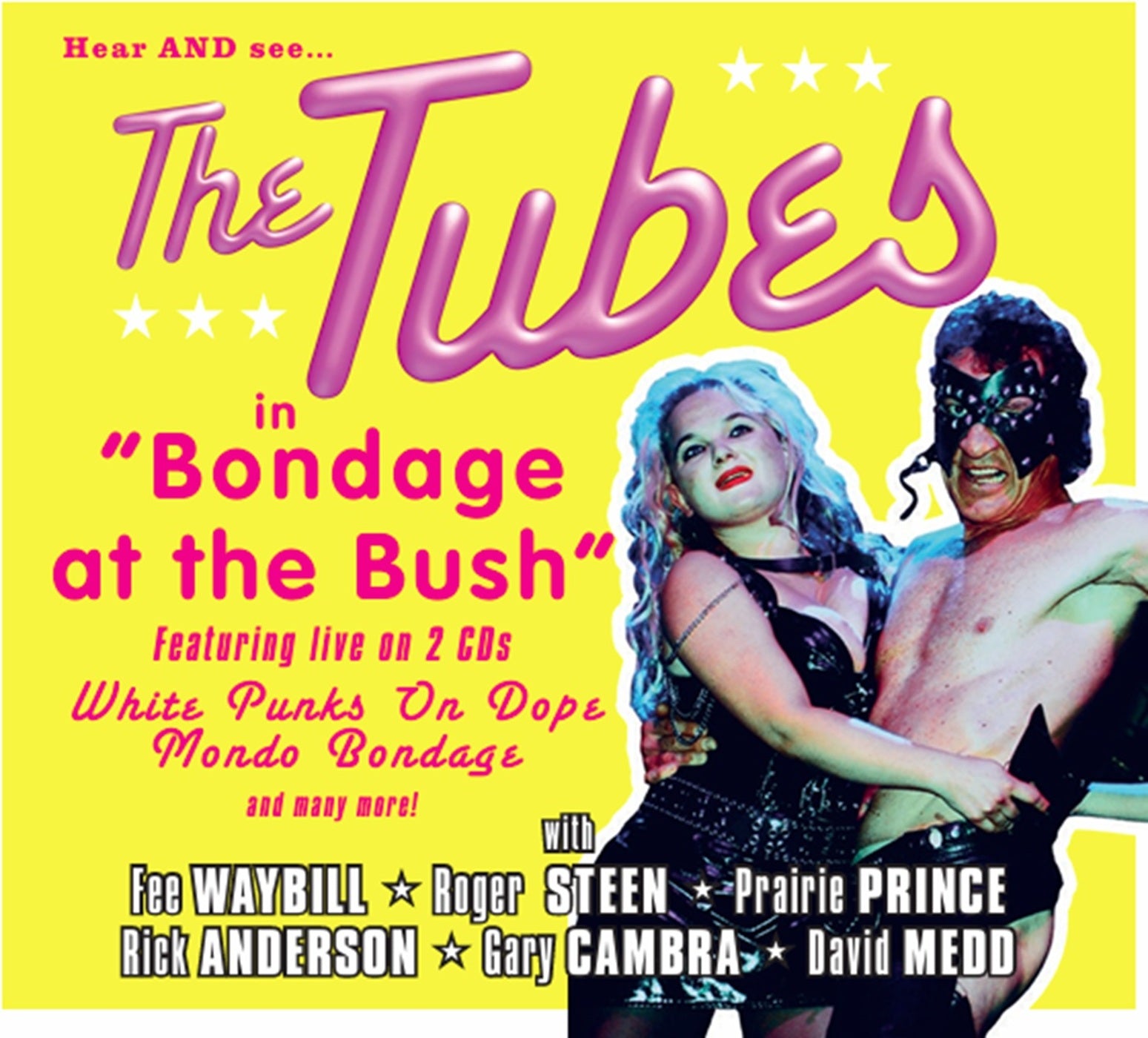 The Tubes - Bondage At The Bush (CD)