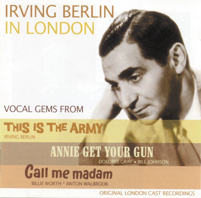 Original London Cast - Irving Berlin In London: This Is The Army, Annie Get Your Gun, Call Me Madam (CD)