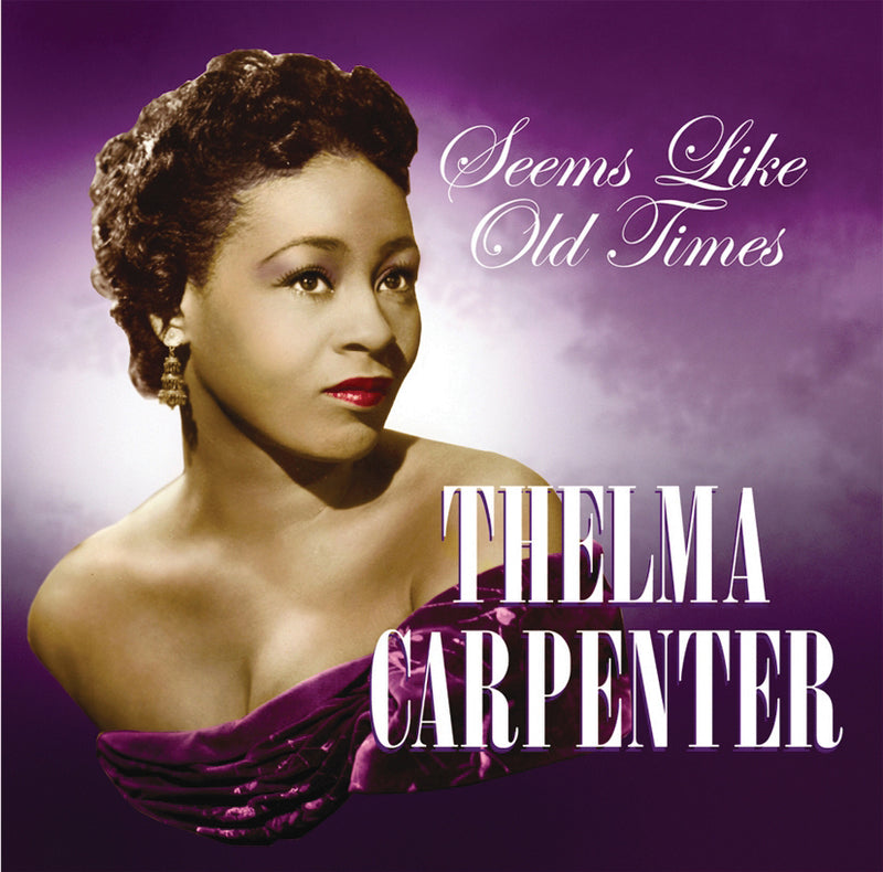 Thelma Carpenter - Seems Like Old Times (CD)