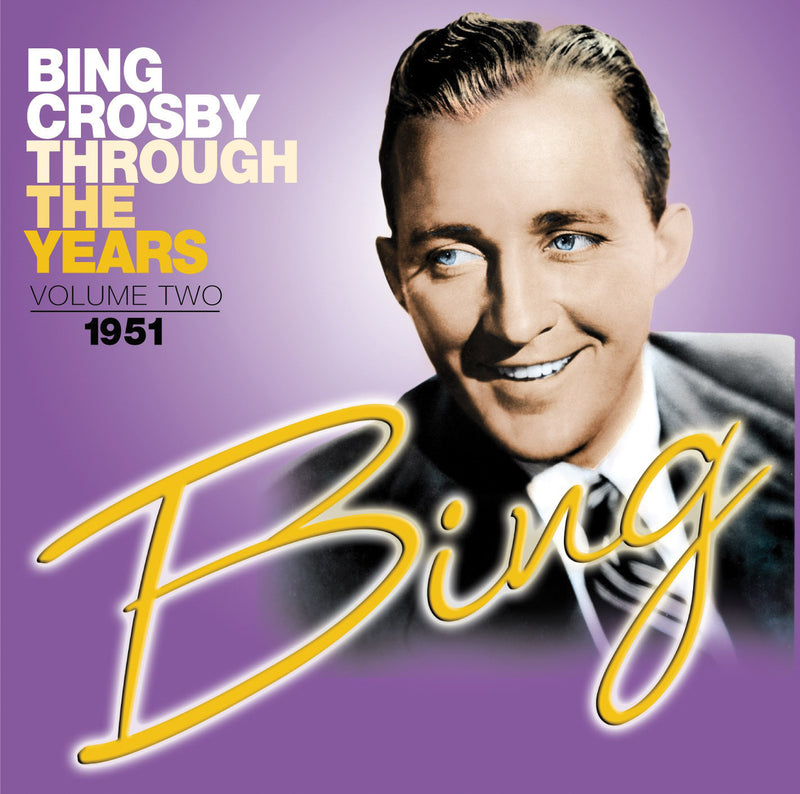 Bing Crosby - Through The Years Volume 2: 1951 (CD)
