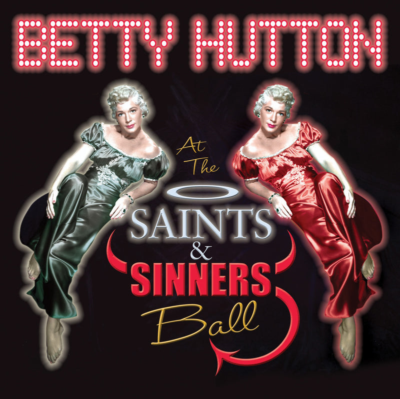 Betty Hutton - At The Saints & Sinners Ball (CD)