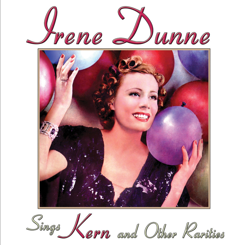 Irene Dunne - Sings Kern & Other Rarities (CD)