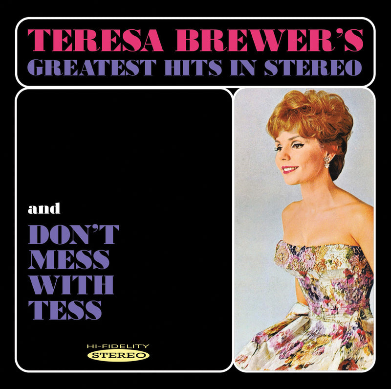 Teresa Brewer - Greatest Hits In Stereo & Dont Mess With Tess (CD)