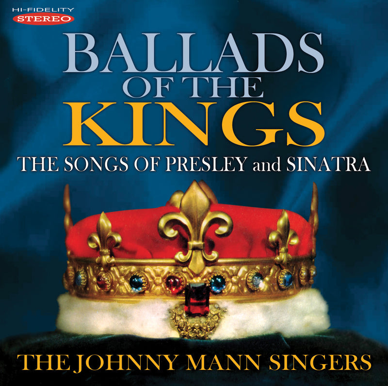 Johnny Mann Singers - Ballads Of The Kings: Songs Of Presley & Sinatra (CD)