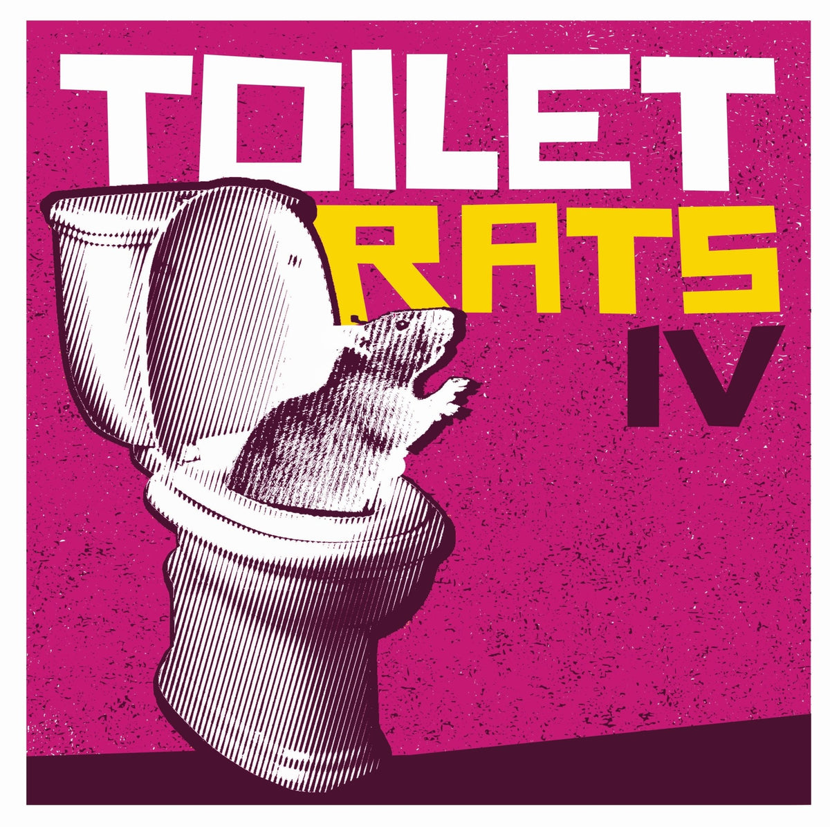 Toilet Rats - Toilet Rats IV (LP)