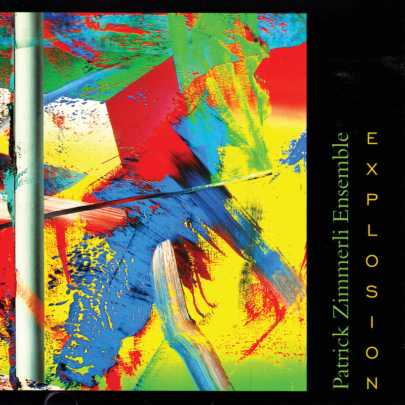 Patrick Zimmerli Ensemble - Explosion (CD)