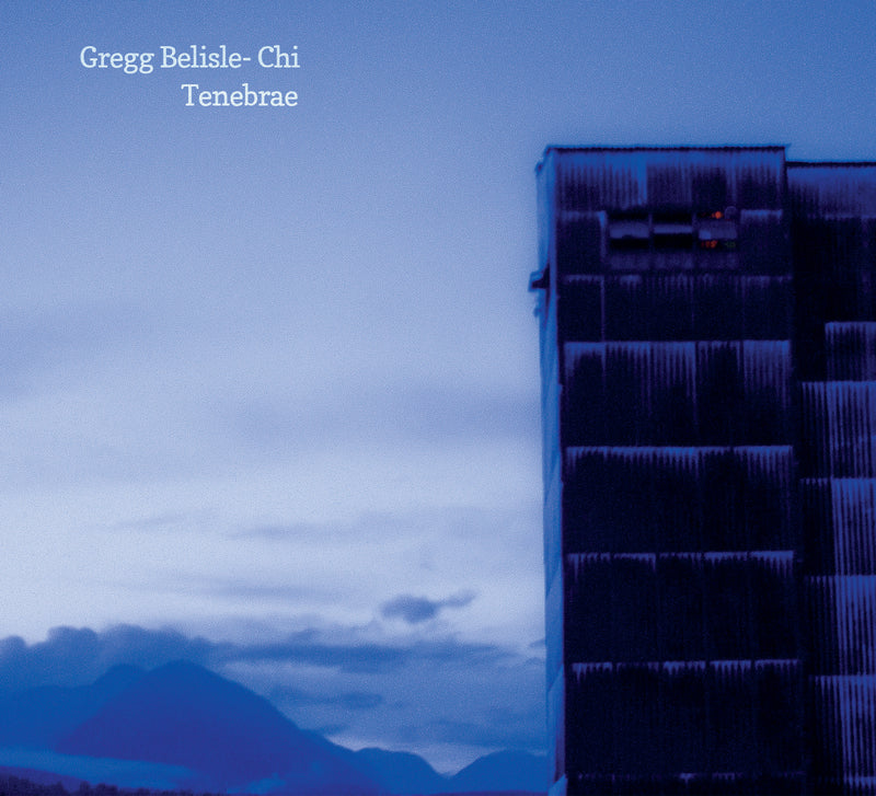 Gregg Belisle-Chi - Tenebrae (CD)
