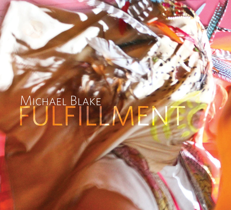 Michael Blake - Fulfillment (CD)
