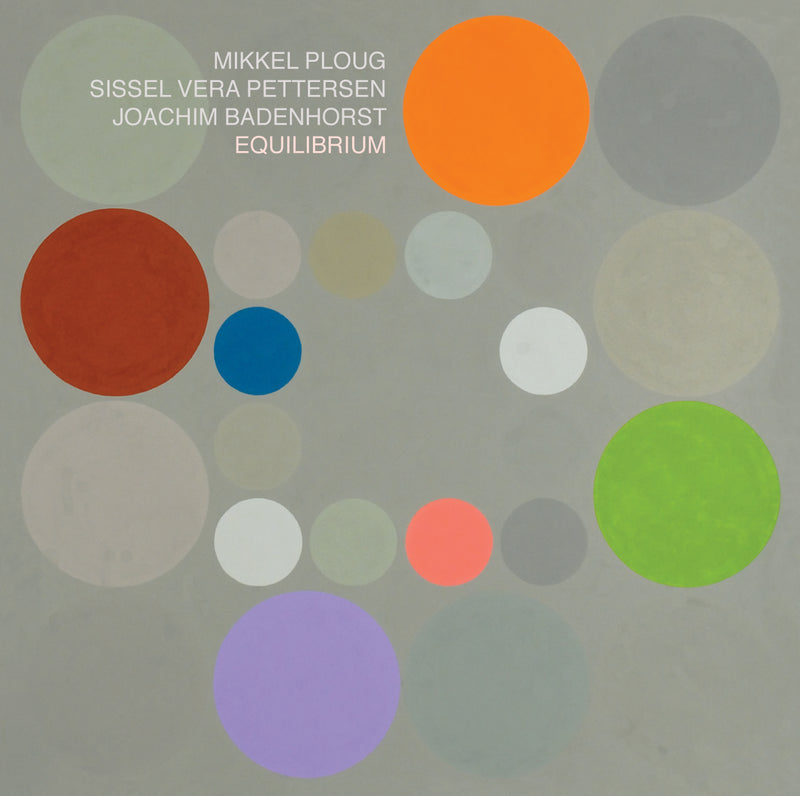 Mikkel Ploug & Sissel Vera Pettersen & Joachim Badenhorst - Equilibrium (CD) 1