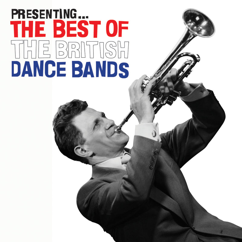 Presenting: The Best Of The British Dance Bands (CD)