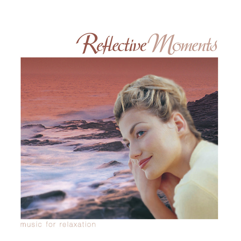 Reflective Moments - Music For Relaxation (CD)