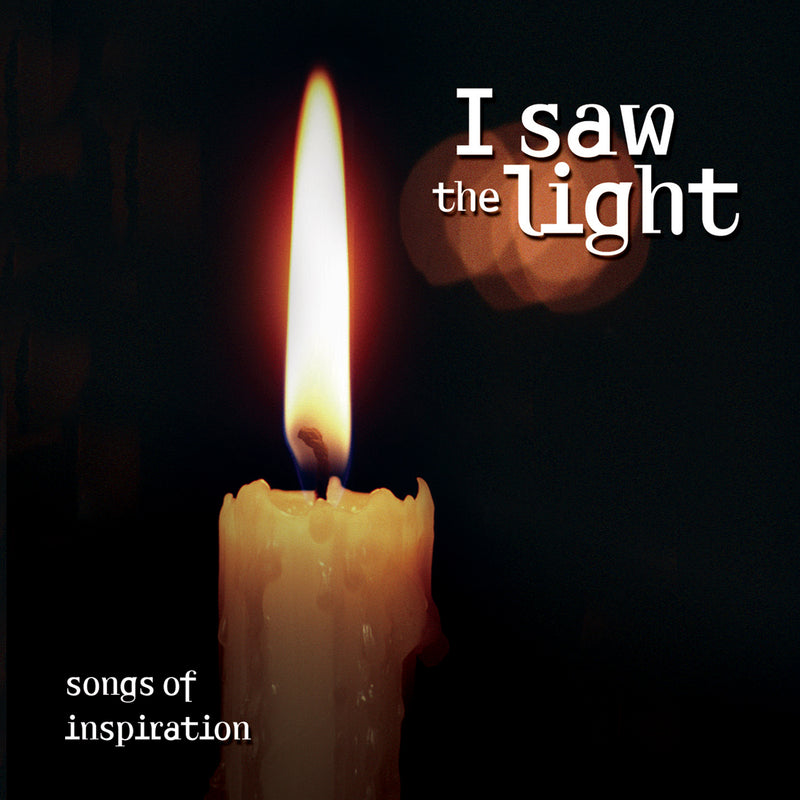 I Saw The Light: Songs Of Inspiration (CD)