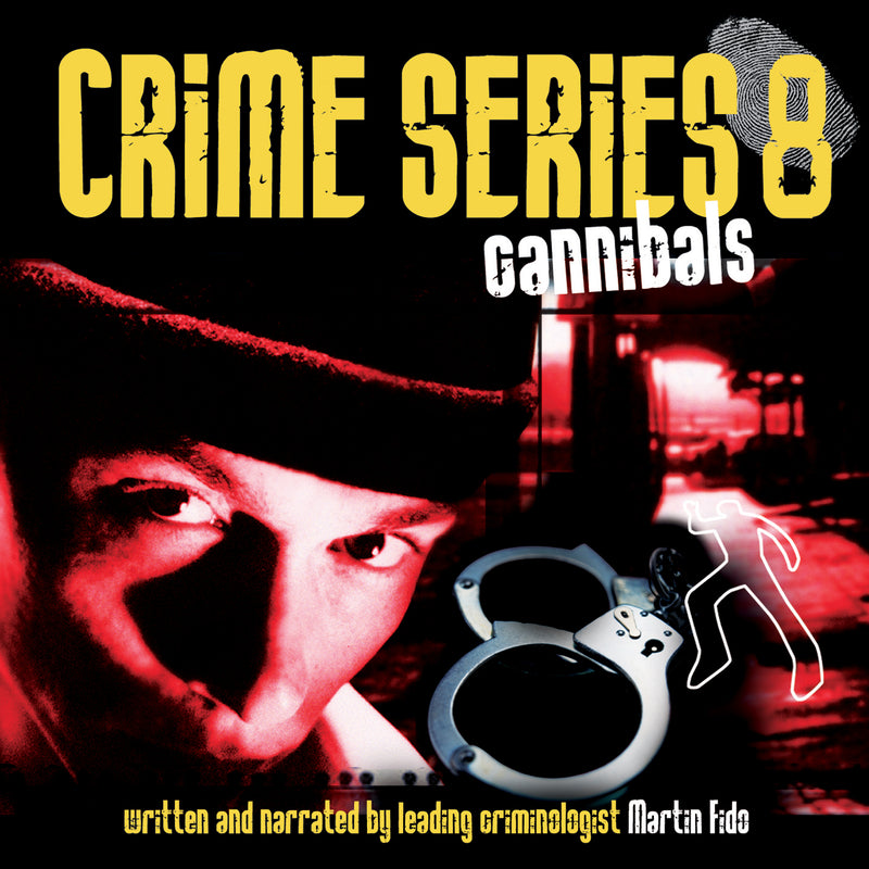 Crime Series Volume 8: Cannibals (CD)