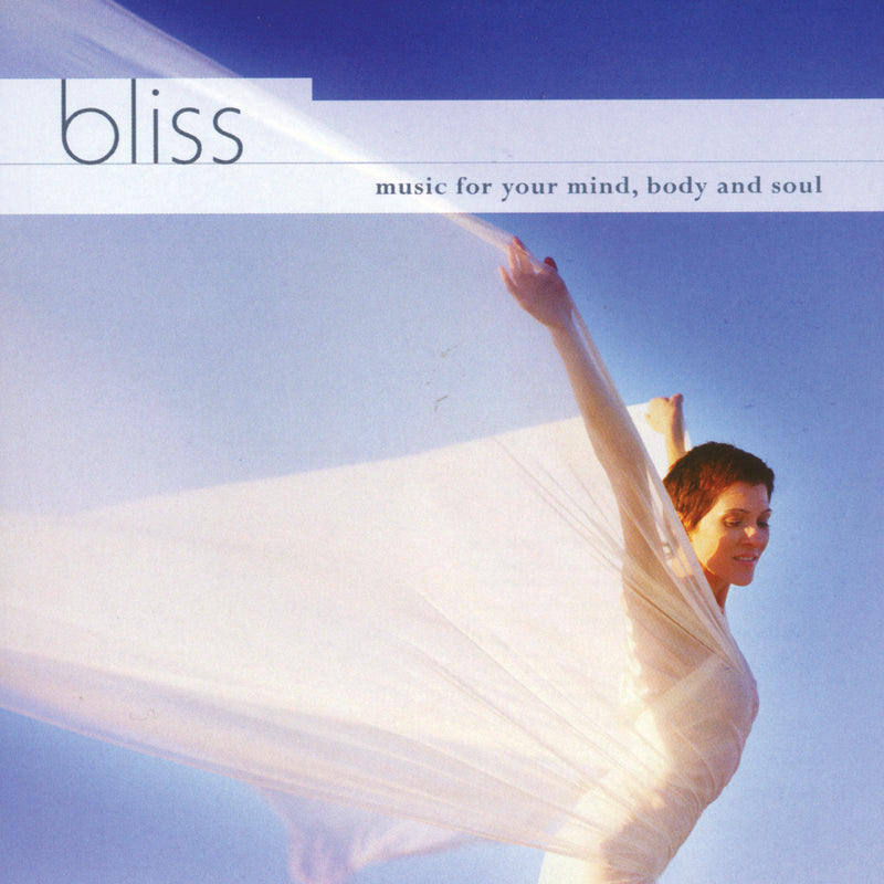 Bliss: Music For Your Mind, Body And Soul (CD)