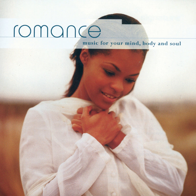 Romance: Music For Your Mind, Body And Soul (CD)