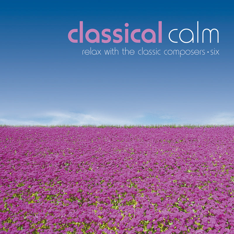 Classical Calm: Relax With The Classic Composers (vol 6) (CD)