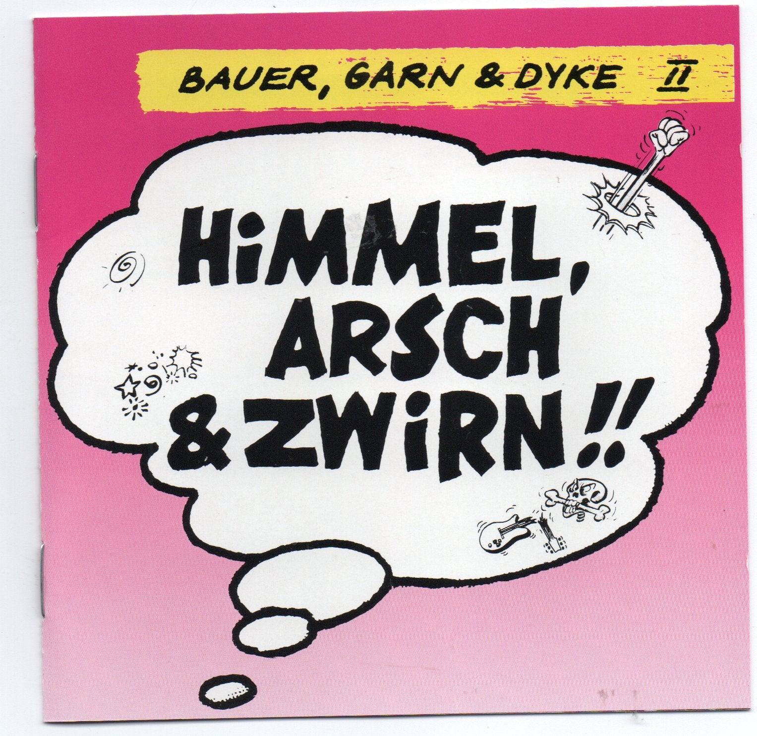 Bauer, Garn & Dyke - Himmel, Arsch & Zwirn (CD)