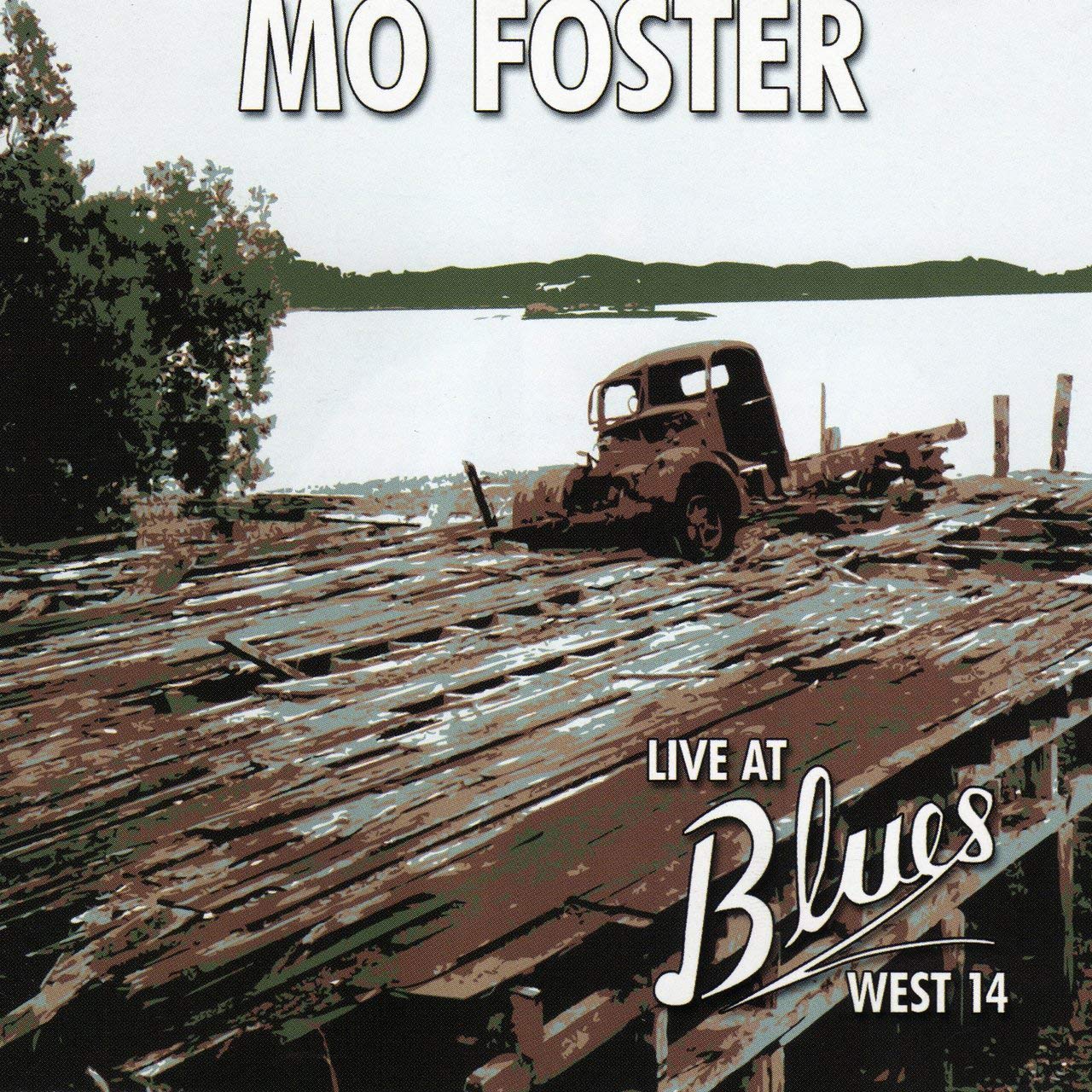 Mo Foster` - Live At Blues Wes14 (CD)