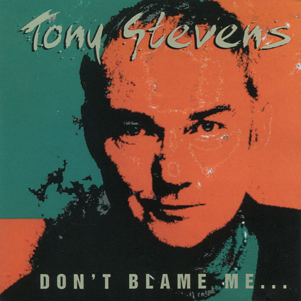 Tony Stevens - Don't Blame Me.i Just Play Bass (CD)