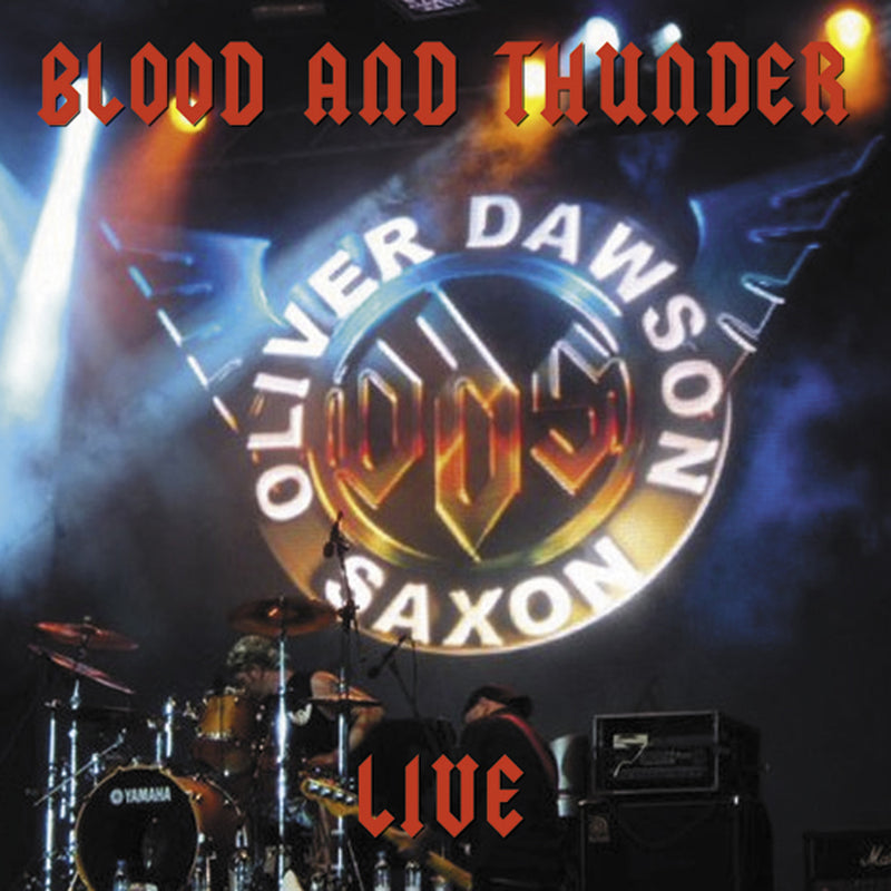 Oliver Dawson Saxon - Blood & Thunder Live (CD)