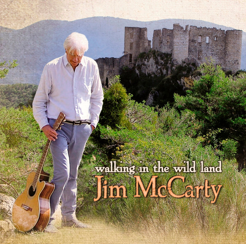 Jim McCarty - Walking In The Wild Land (CD)