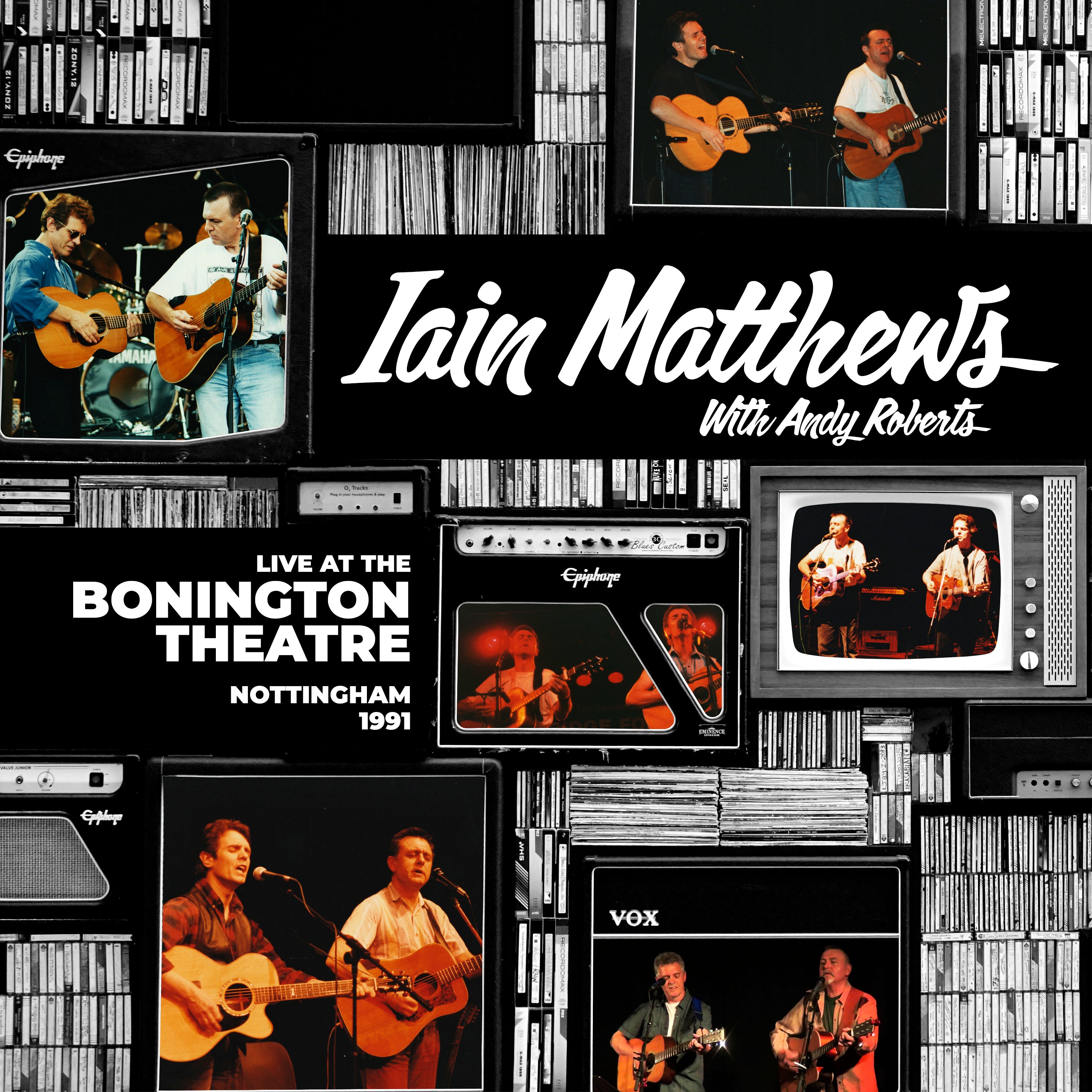Iain Matthews & Andy Roberts - Live At The Bonington Theatre: Nottingham, 1991 (CD)