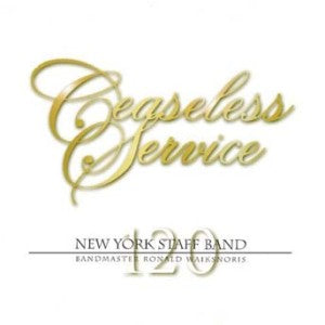 New York Staff Band - Ceaseless Service (CD)