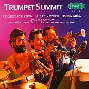 Shew, Bobby, Allen Vizzutti And Vinnie Dimartino - Trumpet Summit (CD)