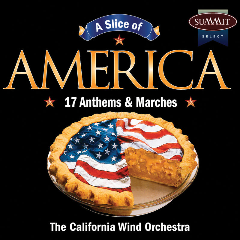 California Wind Orchestra - A Slice Of America: 17 Marches And Anthems (CD)