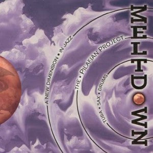 Pilafian Project - Meltdown (CD)