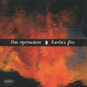 Tim Eyermann - Karla's Fire (CD)