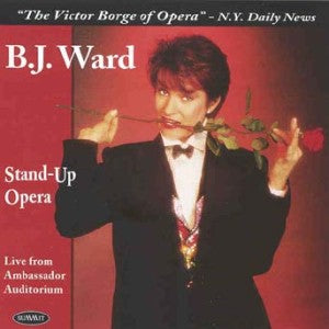 B.j. Ward - Stand-up Opera (CD)