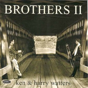 Ken & Harry Watters - Brothers Ii (CD)