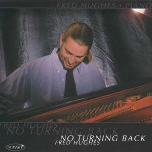 Fred Hughes - No Turning Back (CD)