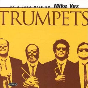 Mike Vax - Trumpets (CD)