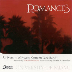 University Of Miami Concert Jazz Band - Romances (CD)