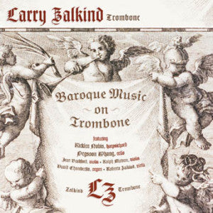 Larry Zalkind - Baroque Music On Trombone (CD)