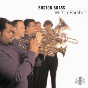 Boston Brass - Within Earshot (CD)