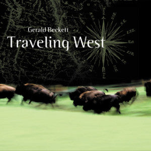 Gerald Beckett - Traveling West (CD)