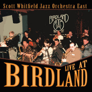 Scott Jazz Orchestra East Whitfield - Live At Birdland (CD)