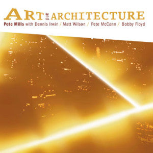 Pete Mills - Art And Architecture (CD)