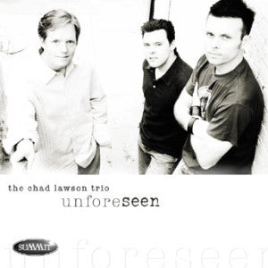 Chad Trio Lawson - Unforeseen (CD)
