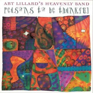 Art Lillard's Heavenly Band - Reasons To Be Thankful (CD)