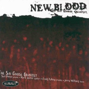 Sai Ghose - New Blood (CD)