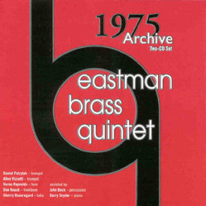 Eastman Brass Quinet - 1975 Archive (CD)