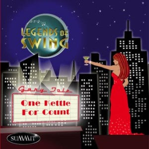 Gary Tole And Legends Of Swing - One Kettle For Count (CD)
