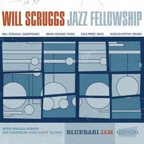 Will Scruggs Jazz Fellowship - Bluebari Sax (CD)