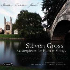 Steven Gross - Masterworks For Horn And Strings (CD)
