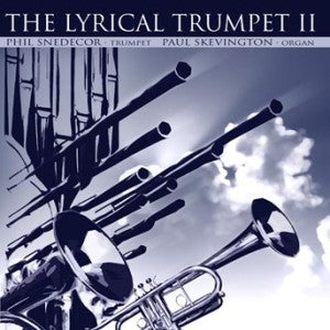 Phil & Paul Skevington Snedecor - Lyrical Trumpet Ii (CD)